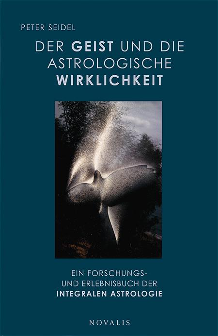 Cover-Bild Der Geist und die astrologische Wirklichkeit