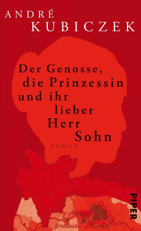 Cover-Bild Der Genosse, die Prinzessin und ihr lieber Herr Sohn