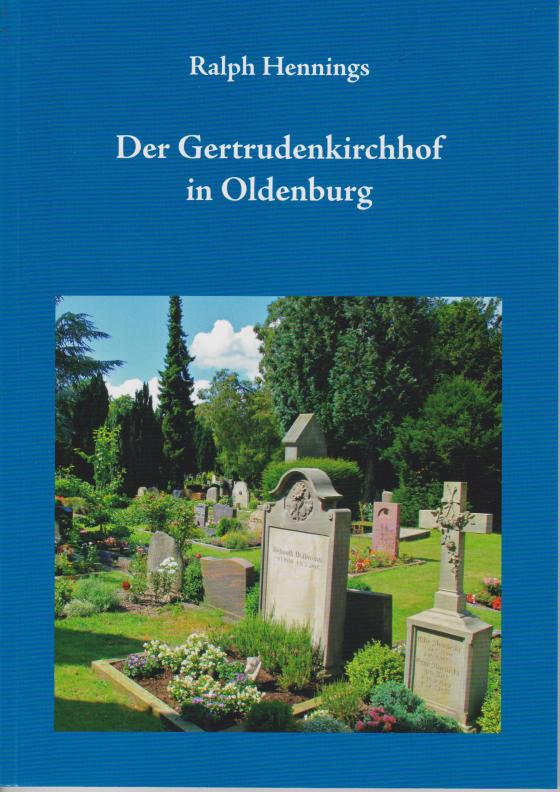 Cover-Bild Der Gertrudenkirchhof in Oldenburg