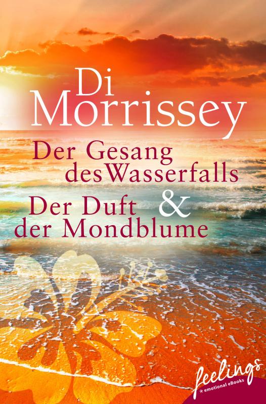 Cover-Bild Der Gesang des Wasserfalls + Der Duft der Mondblume