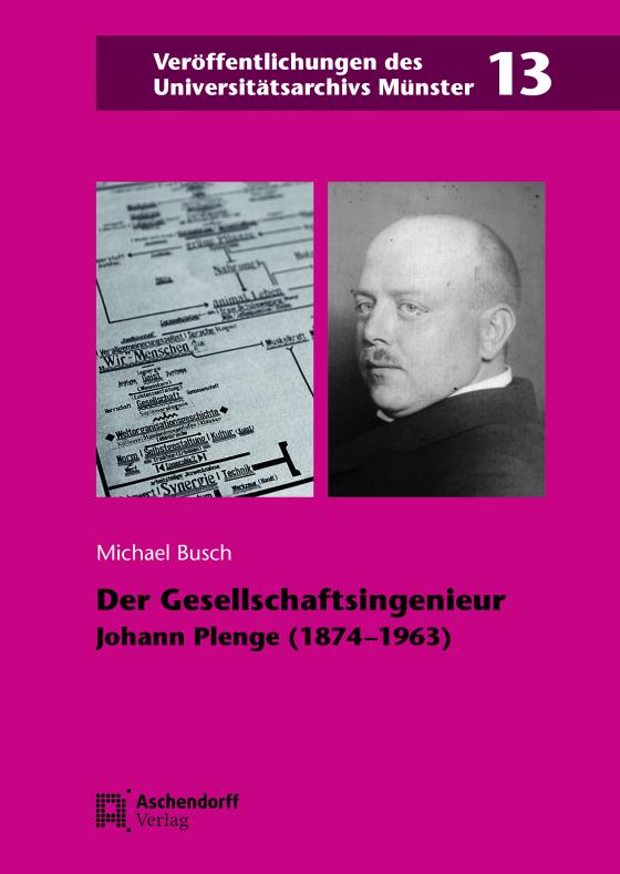 Cover-Bild Der Gesellschaftsingenieur Johann Plenge (1874-1963)