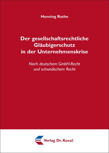 Cover-Bild Der gesellschaftsrechtliche Gläubigerschutz in der Unternehmenskrise