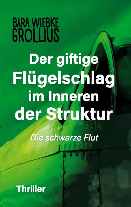 Cover-Bild Der giftige Flügelschlag im Inneren der Struktur