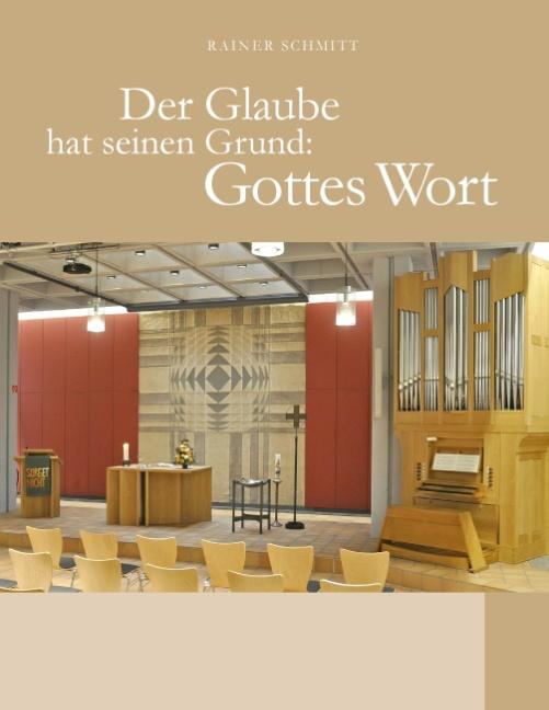 Cover-Bild Der Glaube hat seinen Grund: Gottes Wort