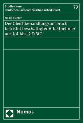 Cover-Bild Der Gleichbehandlungsanspruch befristet beschäftigter Arbeitnehmer aus § 4 Abs. 2 TzBfG