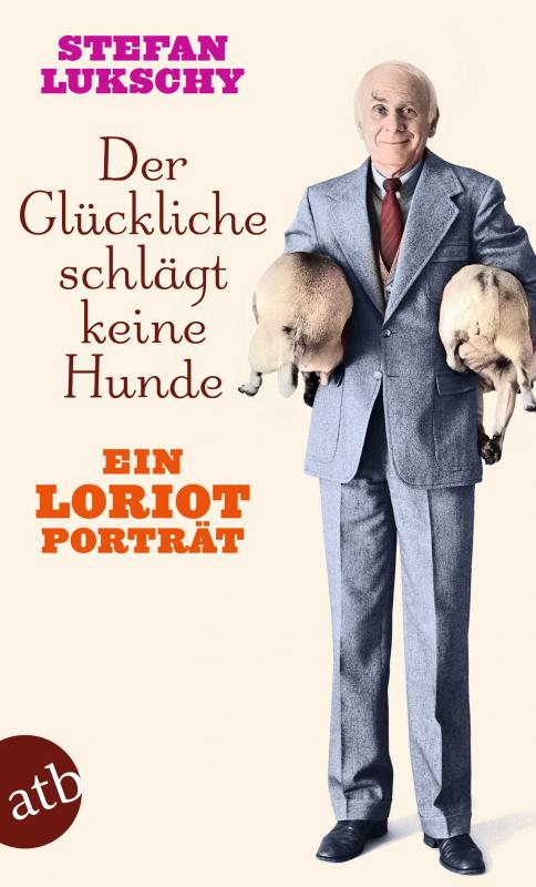 Cover-Bild Der Glückliche schlägt keine Hunde