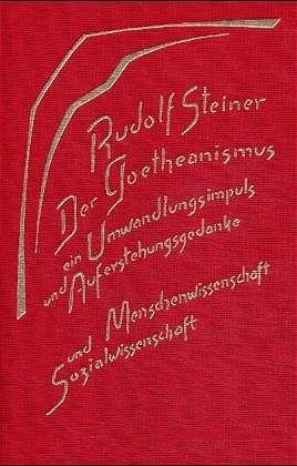 Cover-Bild Der Goetheanismus, ein Umwandlungsimpuls und Auferstehungsgedanke