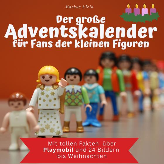 Cover-Bild Der grosse Adventskalender für Fans der kleinen Figuren