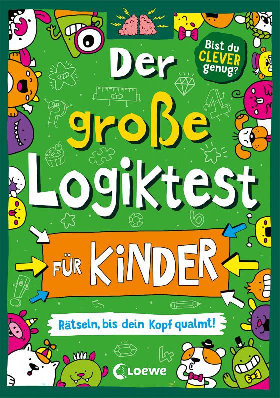 Cover-Bild Der große Logiktest für Kinder - Rätseln, bis dein Kopf qualmt!