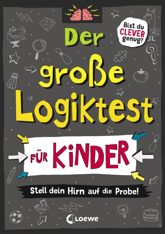 Cover-Bild Der große Logiktest für Kinder - Stell dein Hirn auf die Probe!