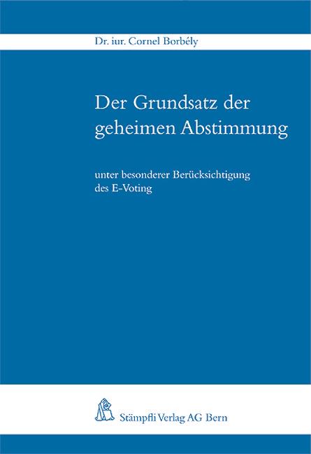 Cover-Bild Der Grundsatz der geheimen Abstimmung