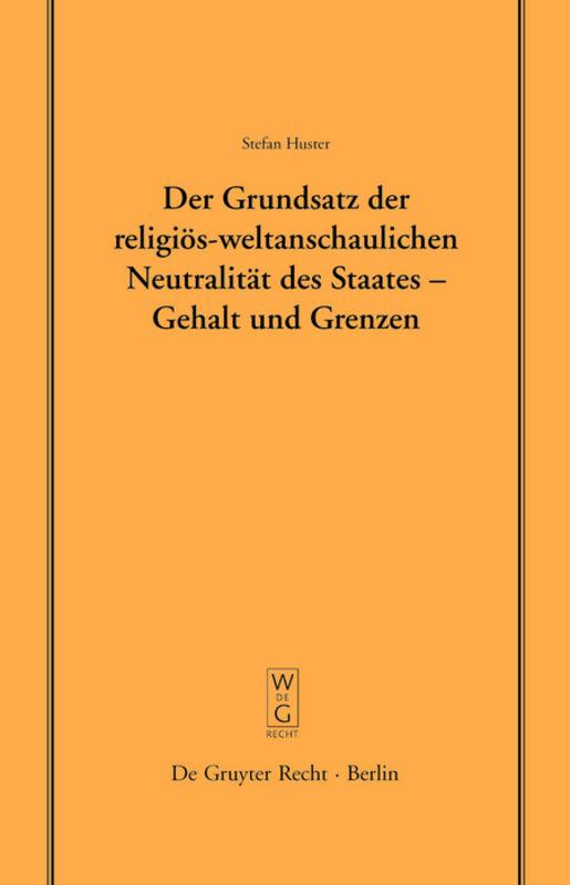 Cover-Bild Der Grundsatz der religiös-weltanschaulichen Neutralität des Staates – Gehalt und Grenzen