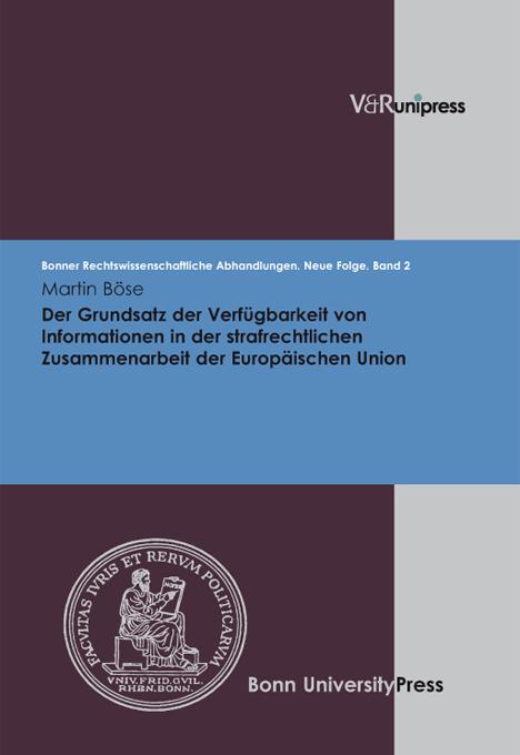 Cover-Bild Der Grundsatz der Verfügbarkeit von Informationen in der strafrechtlichen Zusammenarbeit der Europäischen Union