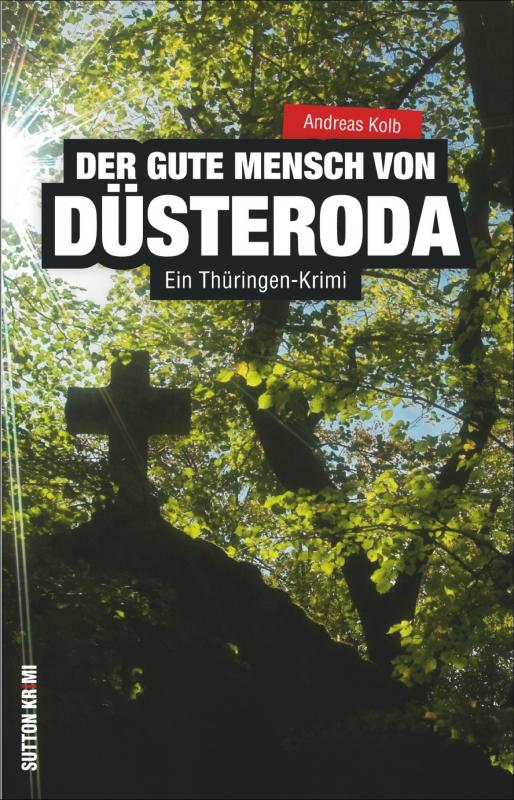 Cover-Bild Der gute Mensch von Düsteroda