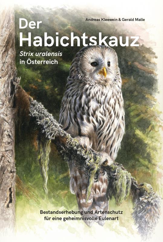 Cover-Bild Der Habichtskauz (Strix uralensis) in Österreich