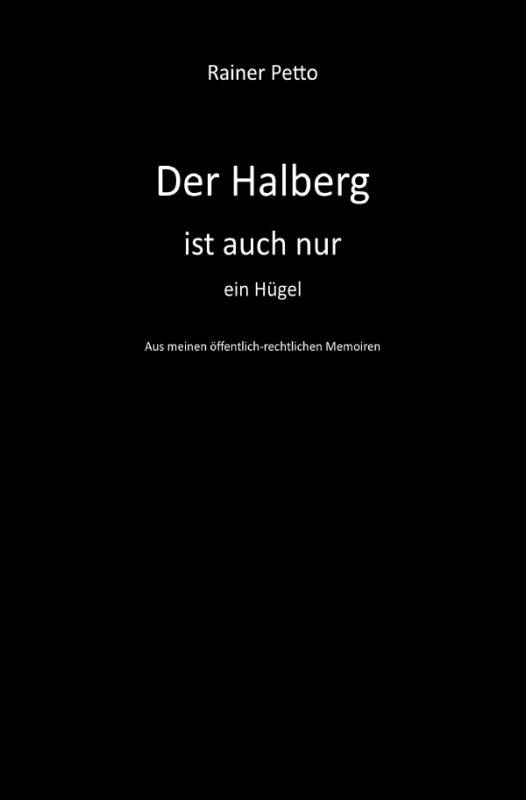 Cover-Bild Der Halberg ist auch nur ein Hügel