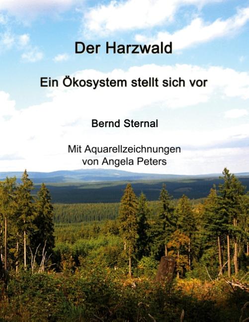 Cover-Bild Der Harzwald - Ein Ökosystem stellt sich vor