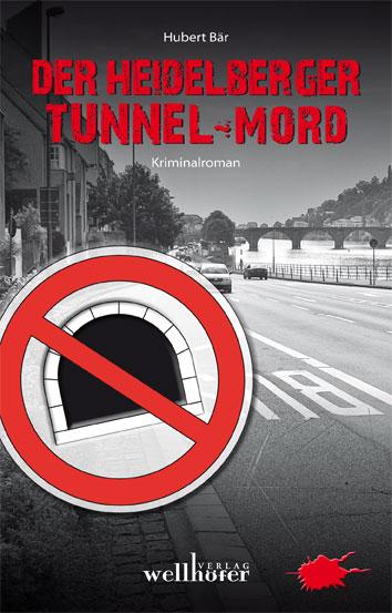 Cover-Bild Der Heidelberger Tunnel-Mord