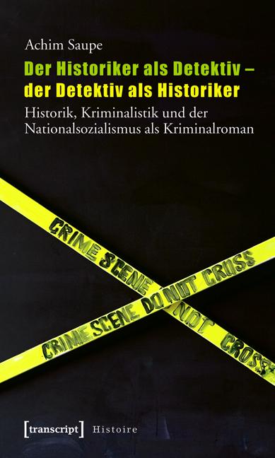 Cover-Bild Der Historiker als Detektiv - der Detektiv als Historiker