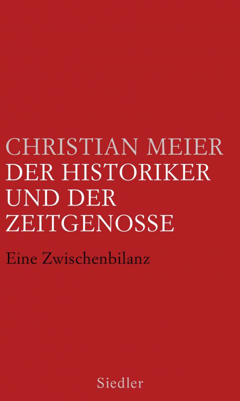 Cover-Bild Der Historiker und der Zeitgenosse