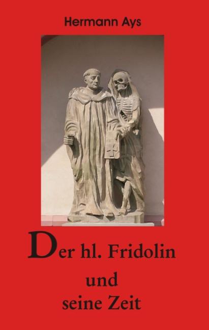 Cover-Bild Der hl.Fridolin und seine Zeit