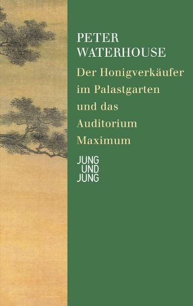 Cover-Bild Der Honigverkäufer im Palastgarten und das Auditorium Maximum