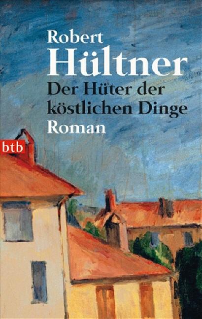 Cover-Bild Der Hüter der köstlichen Dinge