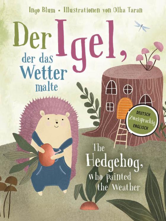 Cover-Bild Der Igel, der das Wetter malte - The Hedgehog, Who Painted the Weather