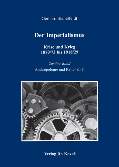 Cover-Bild Der Imperialismus - Krise und Krieg 1870/73 bis 1918/29