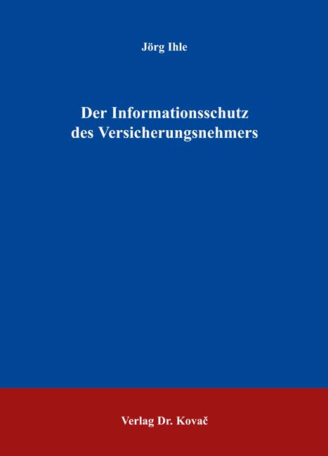 Cover-Bild Der Informationsschutz des Versicherungsnehmers