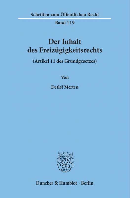 Cover-Bild Der Inhalt des Freizügigkeitsrechts (Artikel 11 des Grundgesetzes).