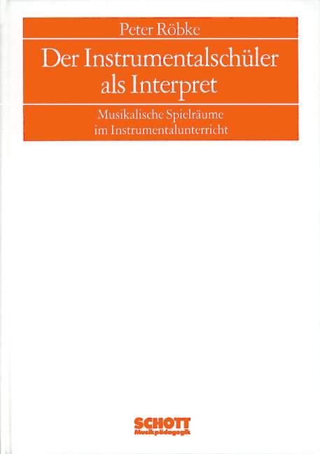 Cover-Bild Der Instrumentalschüler als Interpret