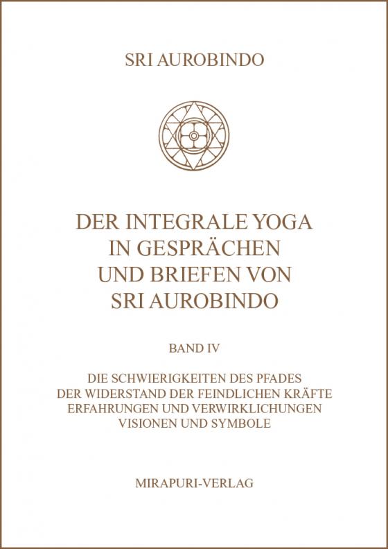 Cover-Bild Der Integrale Yoga in Gesprächen und Briefen von Sri Aurobindo