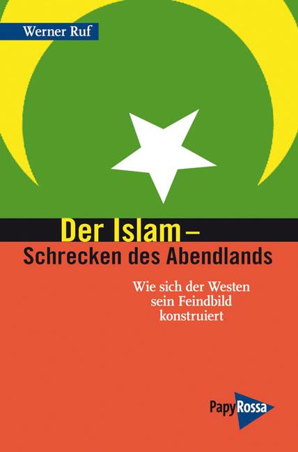 Cover-Bild Der Islam – Schrecken des Abendlands