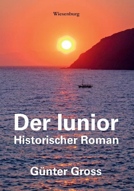 Cover-Bild Der Iunior - Historischer Roman