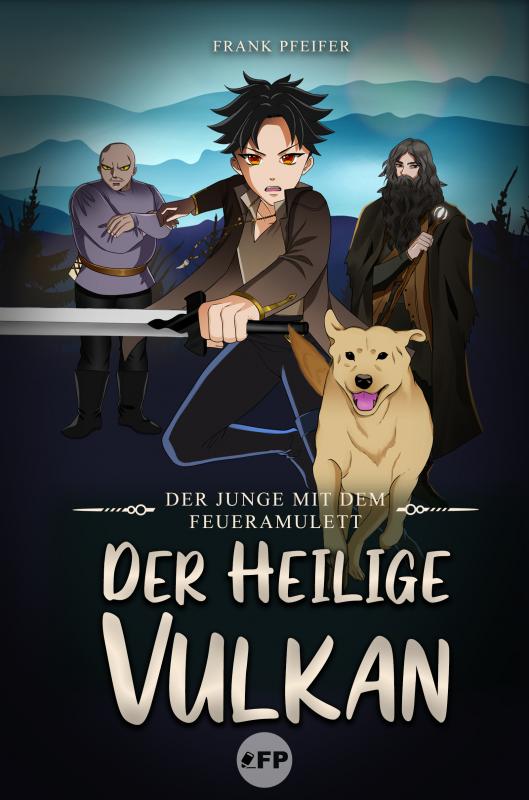 Cover-Bild Der Junge mit dem Feueramulett: Der heilige Vulkan