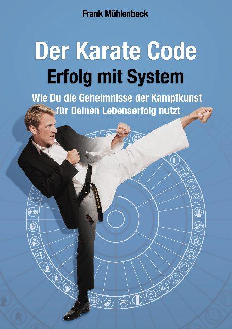 Cover-Bild Der Karate Code - Erfolg mit System