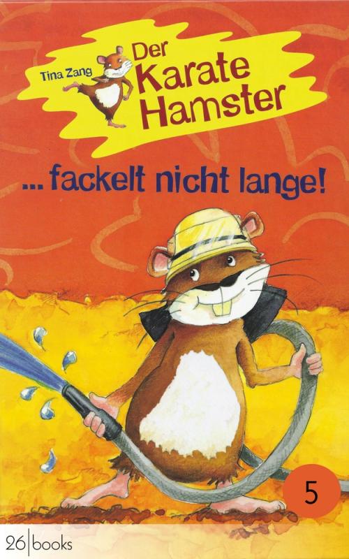 Cover-Bild Der Karatehamster fackelt nicht lange