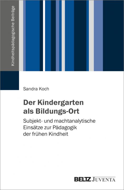 Cover-Bild Der Kindergarten als Bildungs-Ort