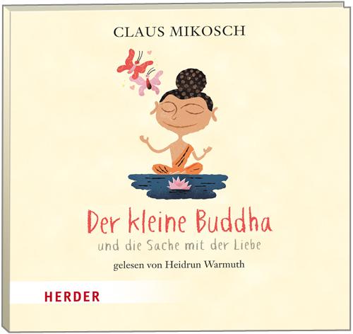 Cover-Bild Der kleine Buddha und die Sache mit der Liebe