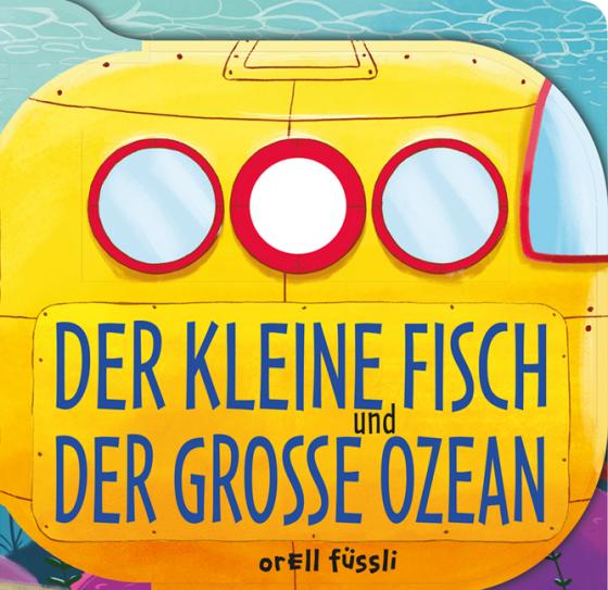 Cover-Bild Der kleine Fisch und der große Ozean