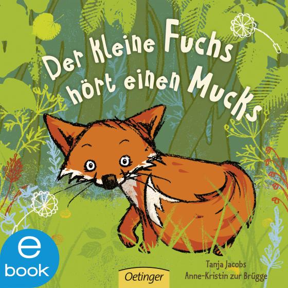 Cover-Bild Der kleine Fuchs hört einen Mucks