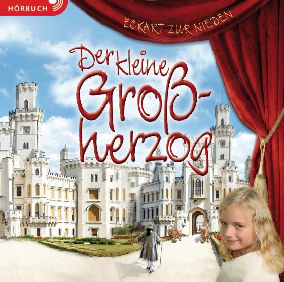 Cover-Bild Der kleine Großherzog (Hörbuch)