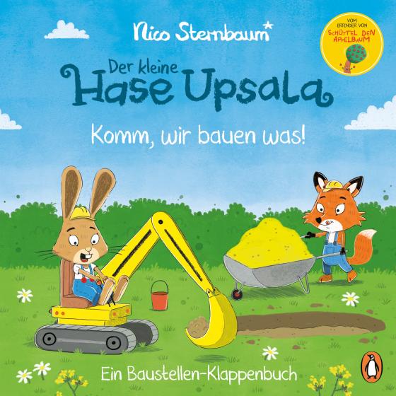 Cover-Bild Der kleine Hase Upsala – Komm, wir bauen was! – Ein Baustellen-Klappenbuch