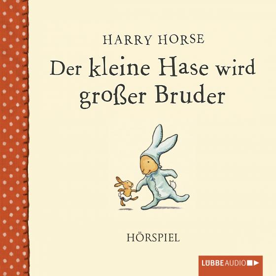 Cover-Bild Der kleine Hase wird großer Bruder