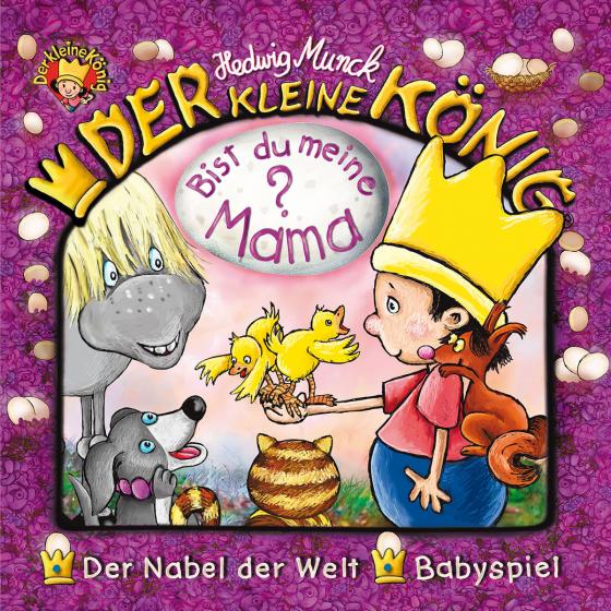 Cover-Bild Der kleine König - CD / Bist du meine Mama?