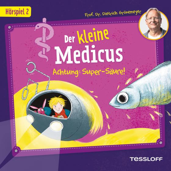 Cover-Bild Der kleine Medicus. Hörspiel 2: Achtung: Super-Säure!