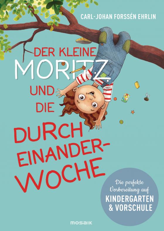 Cover-Bild Der kleine Moritz und die Durcheinander-Woche