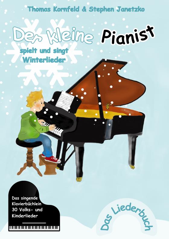 Cover-Bild Der kleine Pianist spielt und singt Winterlieder