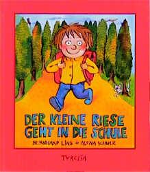 Cover-Bild Der kleine Riese geht in die Schule